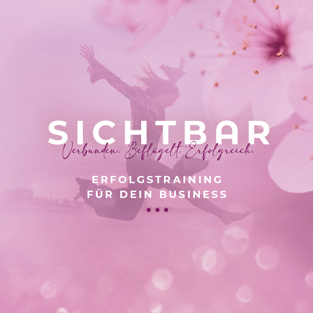 Sichtbar Business Training für Frauen mit Yeshi Choedon, Sichtbarkeit & Positionierung